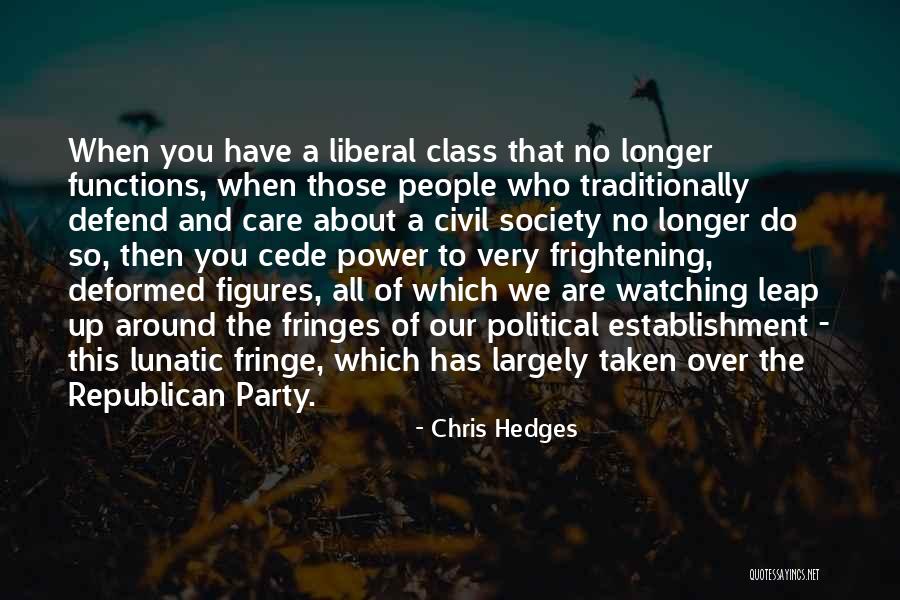 Salahkah Aku Quotes By Chris Hedges Salahkah Aku Quotes By Chris Hedges
