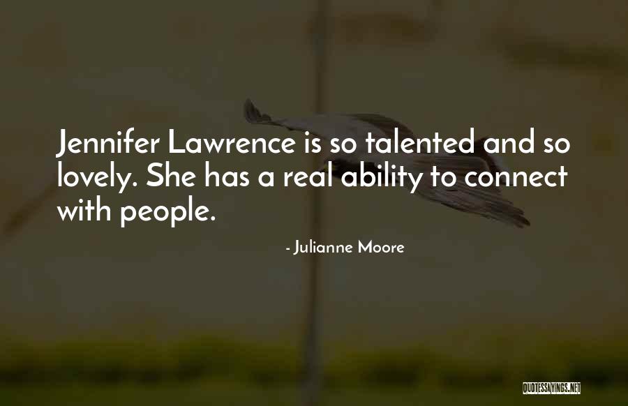 Salaises Quotes By Julianne Moore Salaises Quotes By Julianne Moore