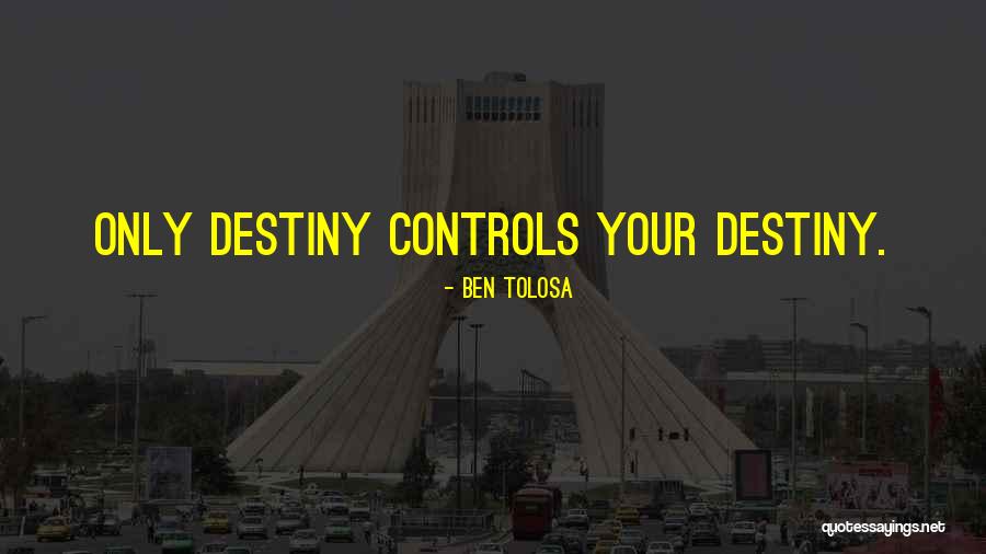 Salaison Quotes By Ben Tolosa