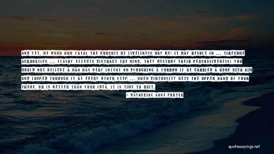 Salaison Quotes By Katherine Anne Porter Salaison Quotes By Katherine Anne Porter