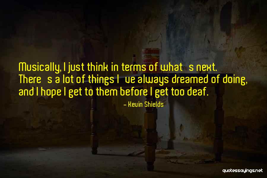 Salam Terakhir Quotes By Kevin Shields Salam Terakhir Quotes By Kevin Shields