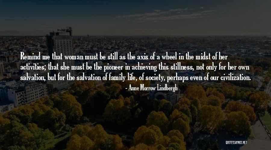 Salamah Pendleton Quotes By Anne Morrow Lindbergh Salamah Pendleton Quotes By Anne Morrow Lindbergh