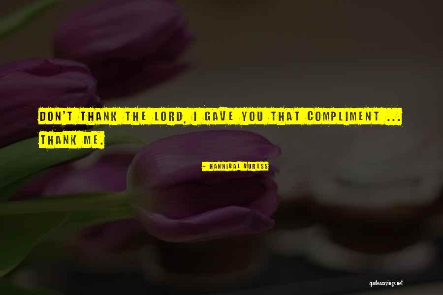 Salamandastron Lord Quotes By Hannibal Buress Salamandastron Lord Quotes By Hannibal Buress