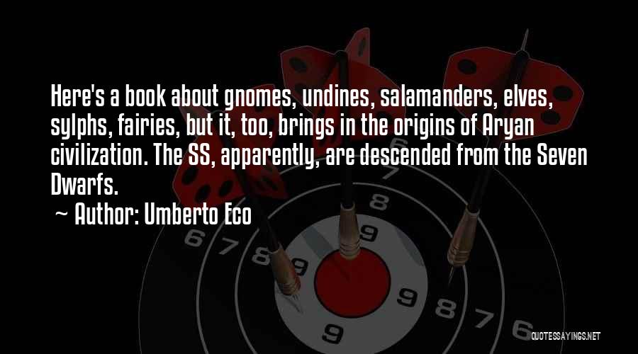 Salamanders Quotes By Umberto Eco