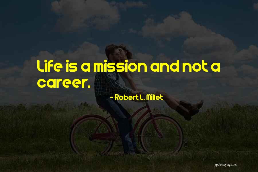 Salamatouna Quotes By Robert L. Millet