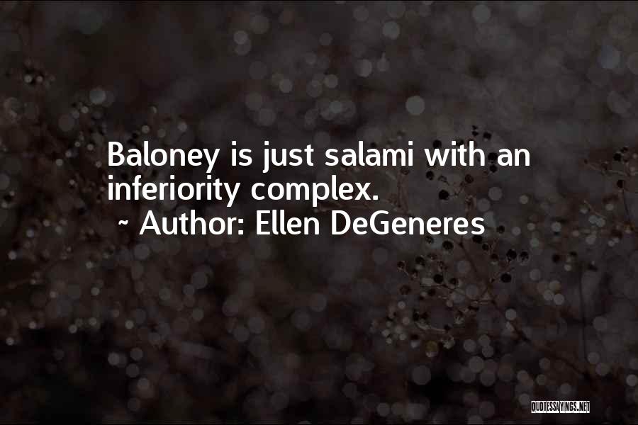 Salami Quotes By Ellen DeGeneres