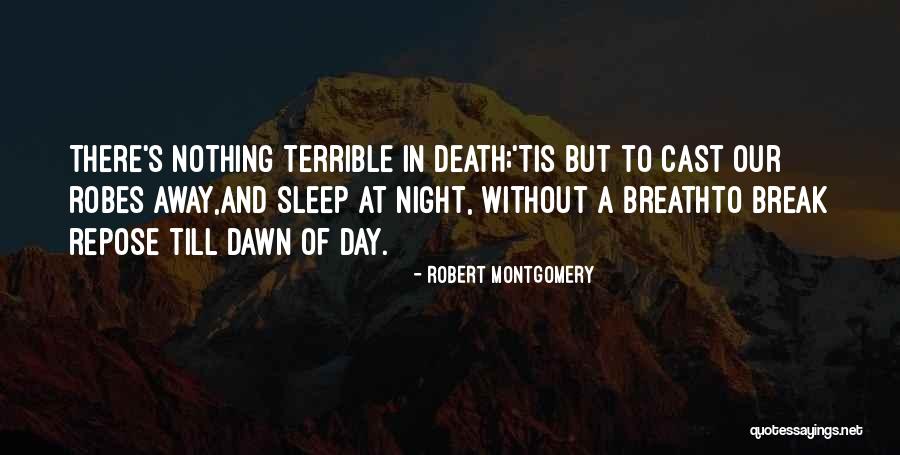 Salamin 420 Quotes By Robert Montgomery Salamin 420 Quotes By Robert Montgomery