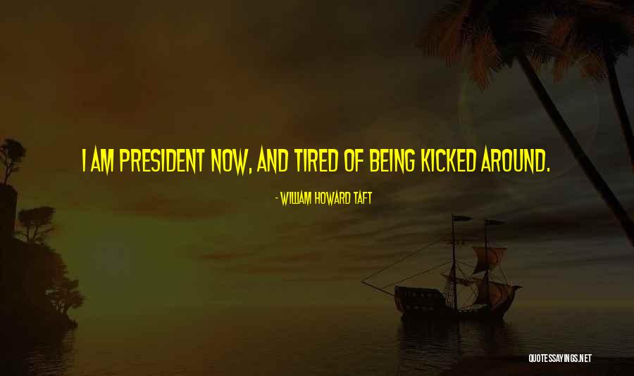 Salamin 420 Quotes By William Howard Taft Salamin 420 Quotes By William Howard Taft