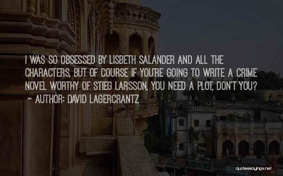 Salander Quotes By David Lagercrantz