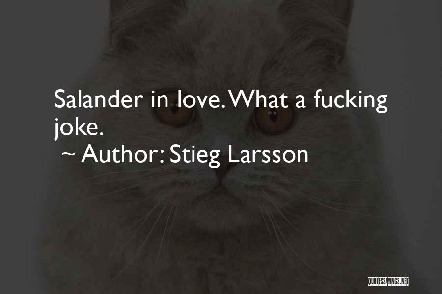 Salander Quotes By Stieg Larsson