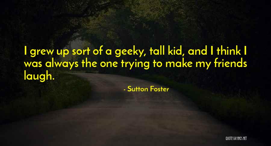 Salanders Quotes By Sutton Foster Salanders Quotes By Sutton Foster