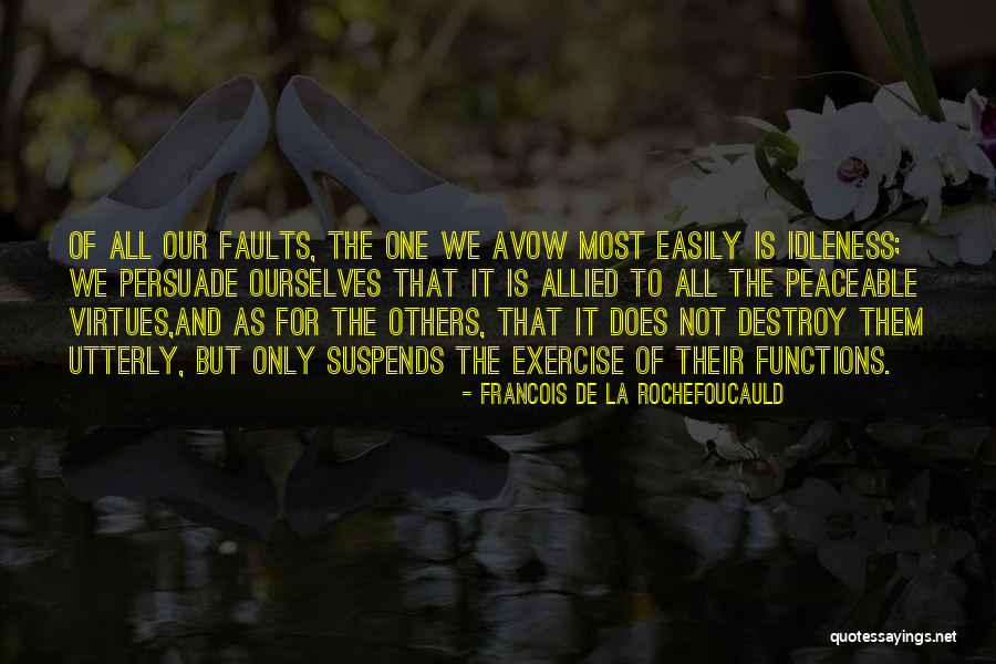 Salandra Angora Quotes By Francois De La Rochefoucauld Salandra Angora Quotes By Francois De La Rochefoucauld