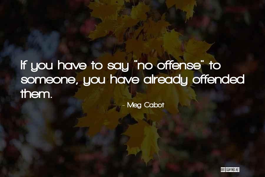 Salansky Jennifer Quotes By Meg Cabot Salansky Jennifer Quotes By Meg Cabot