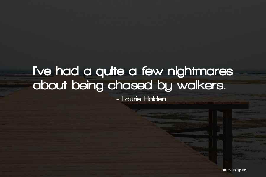 Salariales Quotes By Laurie Holden