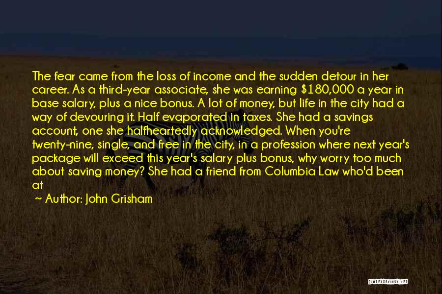 Salary Bonus Quotes By John Grisham Salary Bonus Quotes By John Grisham