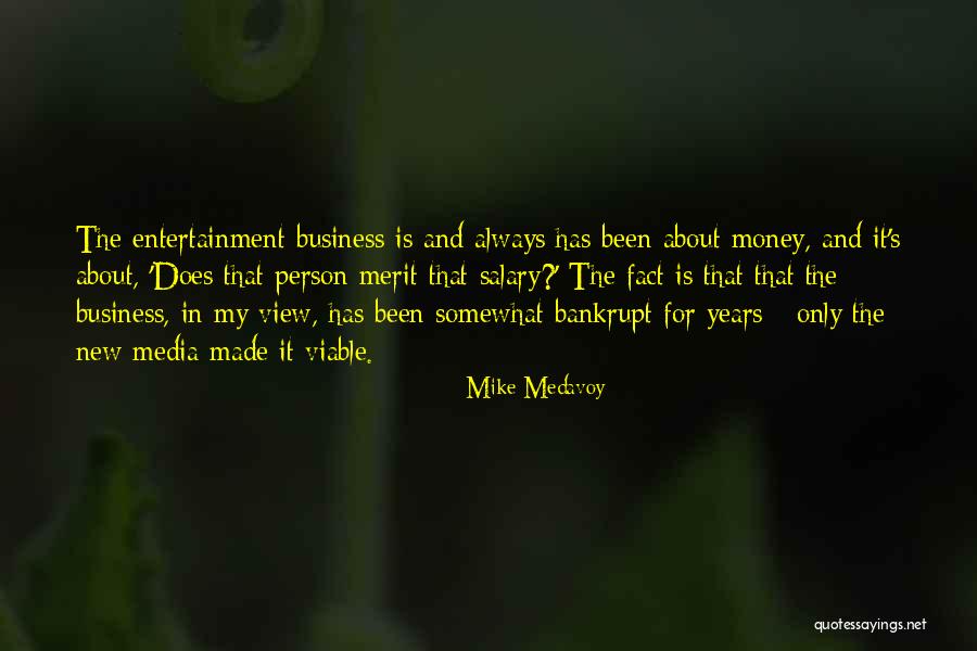 Salary Vs Business Quotes By Mike Medavoy Salary Vs Business Quotes By Mike Medavoy