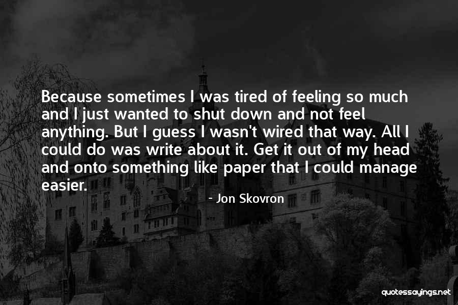 Salatherzen Quotes By Jon Skovron Salatherzen Quotes By Jon Skovron