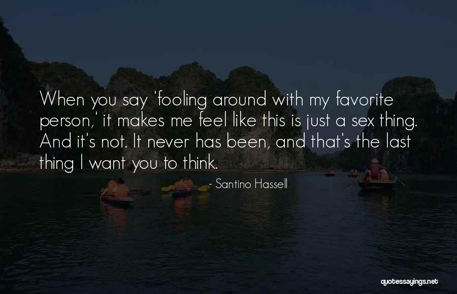 Salathiel Lovell Quotes By Santino Hassell Salathiel Lovell Quotes By Santino Hassell