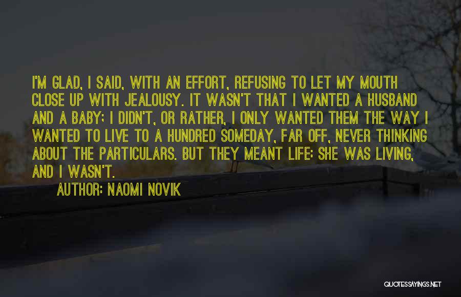 Salaya Port Quotes By Naomi Novik