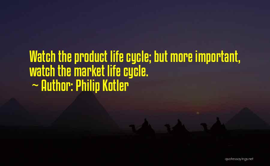 Salaya Port Quotes By Philip Kotler