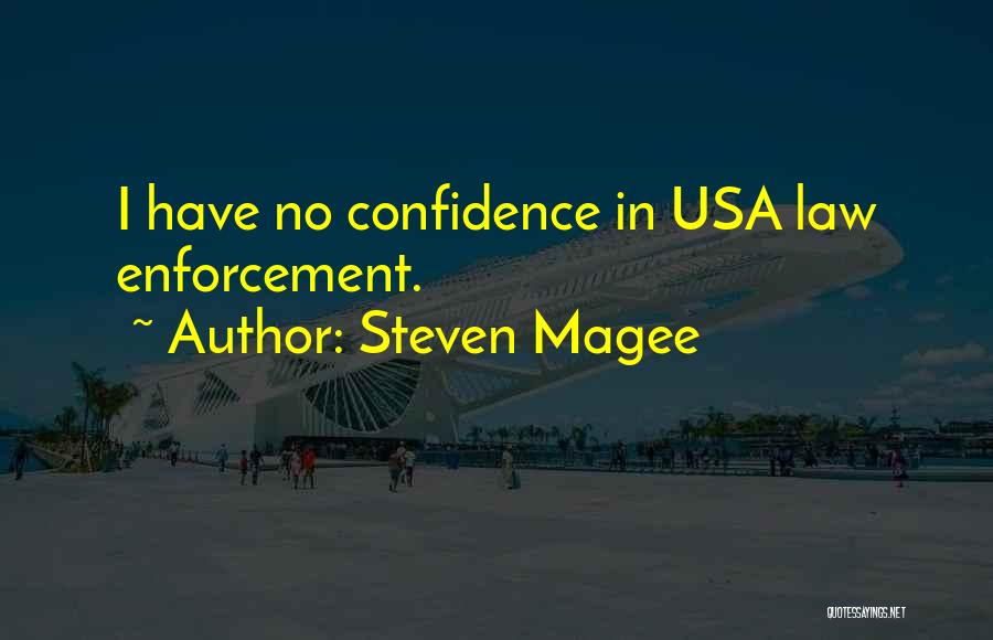 Salaya Port Quotes By Steven Magee