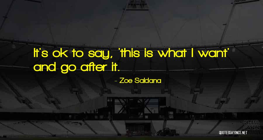 Saldana Zoe Quotes By Zoe Saldana Saldana Zoe Quotes By Zoe Saldana