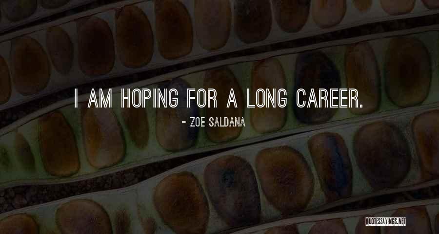 Saldana Zoe Quotes By Zoe Saldana Saldana Zoe Quotes By Zoe Saldana