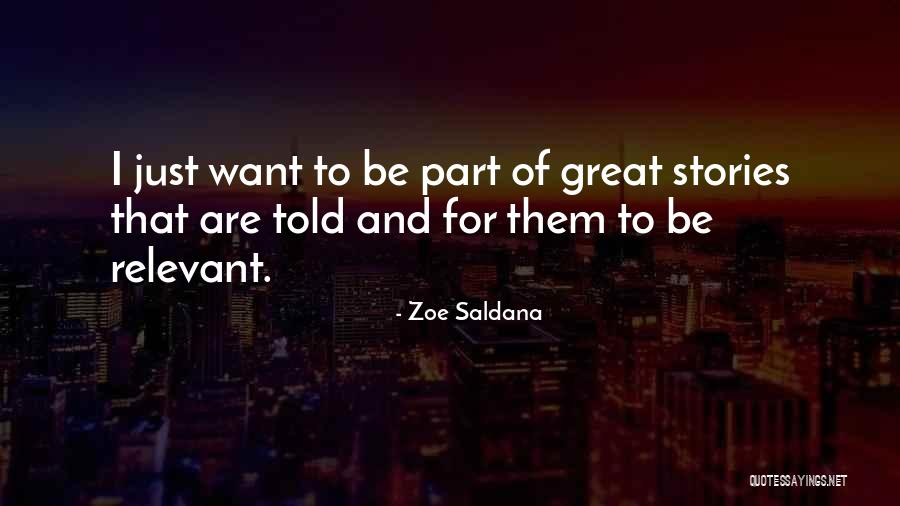 Saldana Zoe Quotes By Zoe Saldana Saldana Zoe Quotes By Zoe Saldana