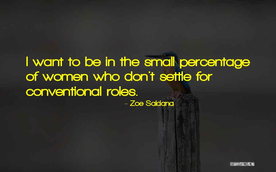 Saldana Zoe Quotes By Zoe Saldana Saldana Zoe Quotes By Zoe Saldana
