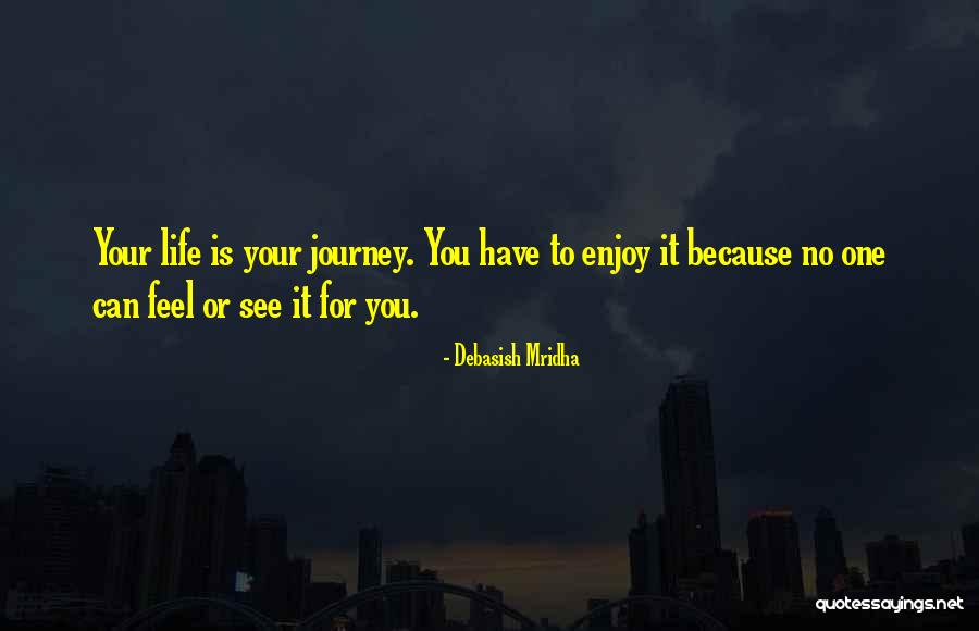 Saldras Quotes By Debasish Mridha Saldras Quotes By Debasish Mridha
