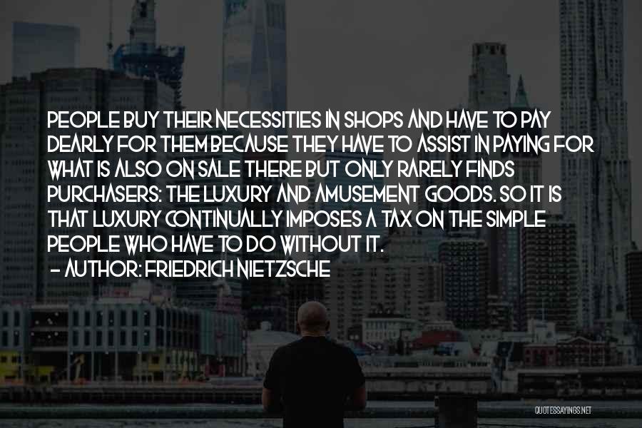 Sale Of Goods Quotes By Friedrich Nietzsche