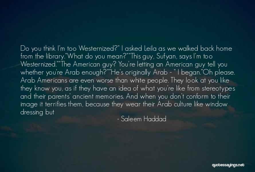 Saleem Haddad Quotes 1735232 Saleem Haddad Quotes 1735232