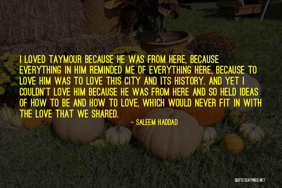 Saleem Haddad Quotes 2101387 Saleem Haddad Quotes 2101387