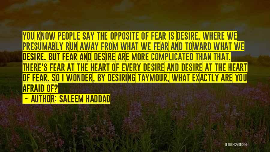 Saleem Haddad Quotes 2161321