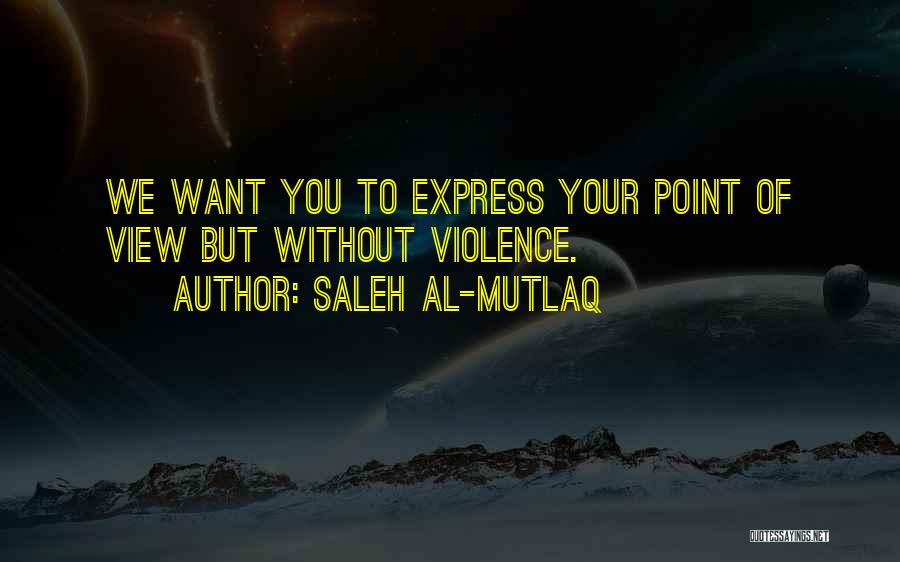 Saleh Al-Mutlaq Quotes 1712029