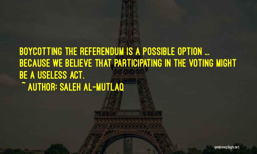 Saleh Al-Mutlaq Quotes 951941