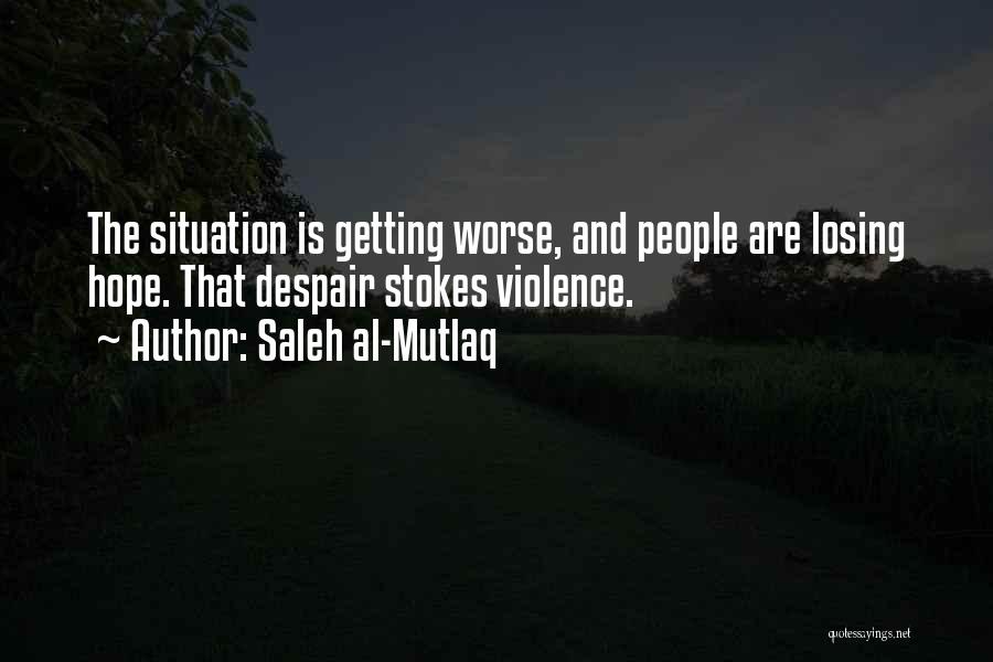 Saleh Al-Mutlaq Quotes 952452