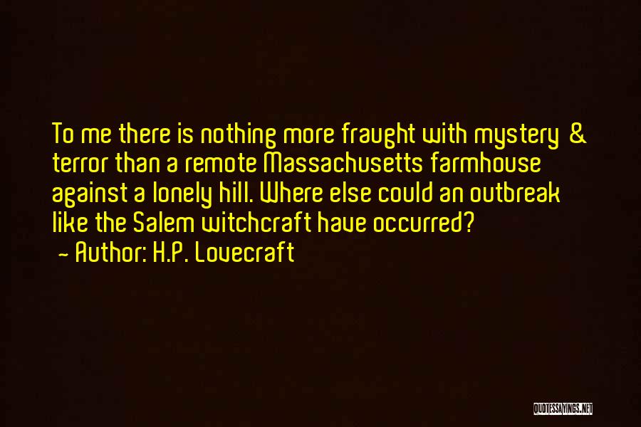 Salem Massachusetts Quotes By H.P. Lovecraft