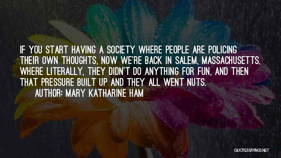 Salem Massachusetts Quotes By Mary Katharine Ham