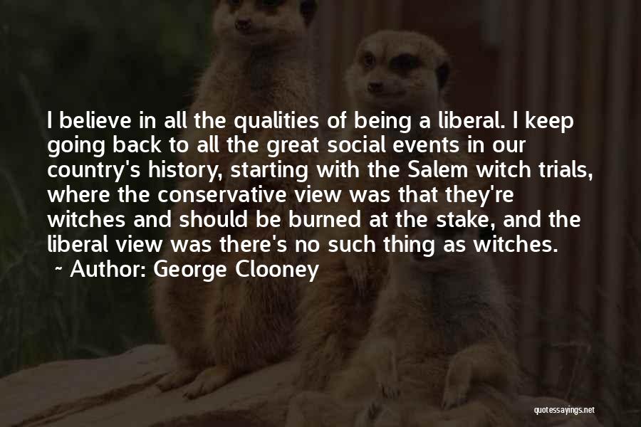 Salem Witch Trials Quotes By George Clooney