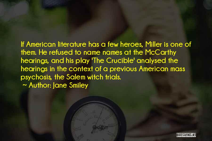 Salem Witch Trials Quotes By Jane Smiley