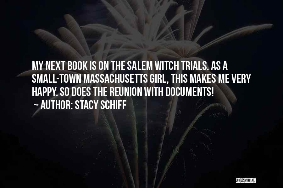 Salem Witch Trials Quotes By Stacy Schiff