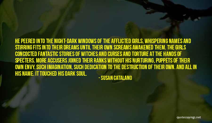 Salem Witch Trials Quotes By Susan Catalano