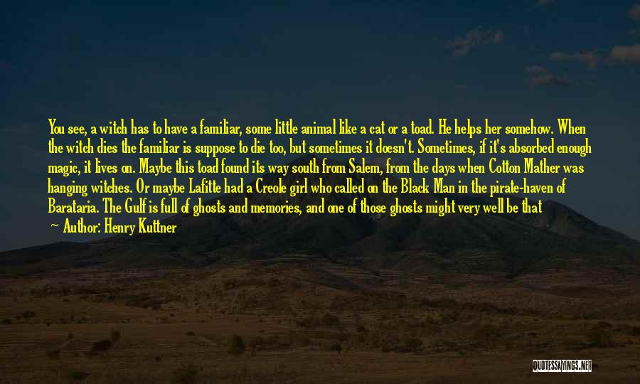 Salem Witches Quotes By Henry Kuttner