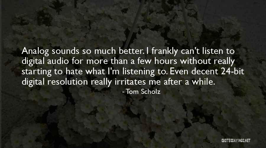 Salena Qureshi Quotes By Tom Scholz Salena Qureshi Quotes By Tom Scholz