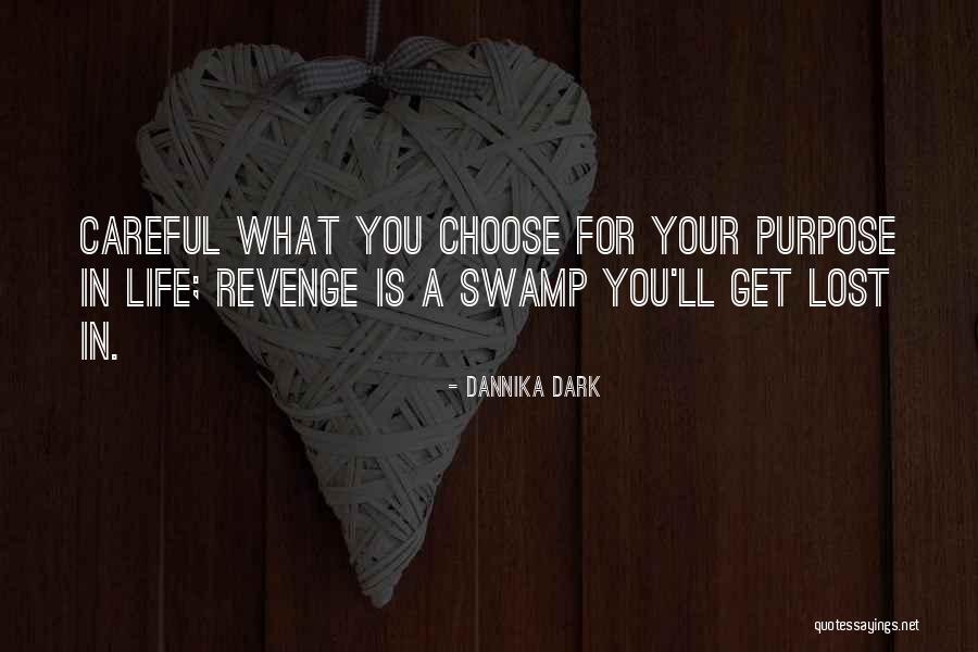 Salernos St Charles Quotes By Dannika Dark Salernos St Charles Quotes By Dannika Dark