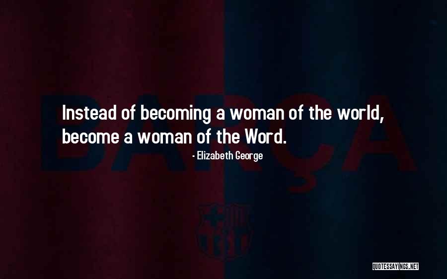 Saleros Quotes By Elizabeth George Saleros Quotes By Elizabeth George