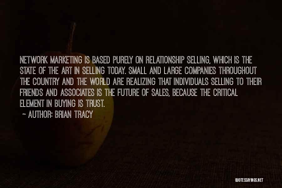 Sales And Marketing Quotes By Brian Tracy