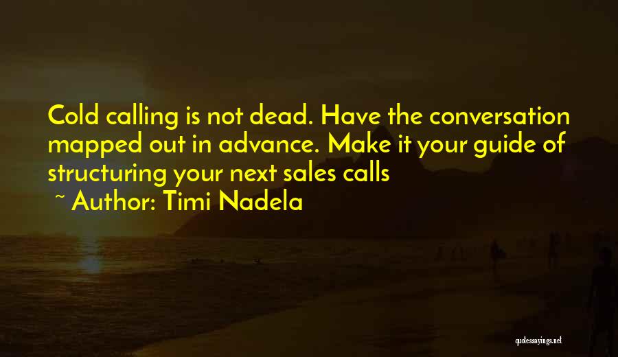 Sales Calls Quotes By Timi Nadela