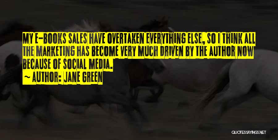 Sales Driven Quotes By Jane Green